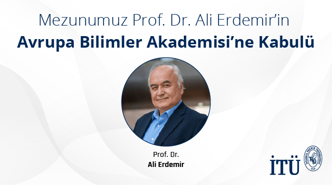 Mezunumuz Prof. Dr. Ali Erdemir’in Avrupa Bilimler Akademisi’ne Kabulü Görseli