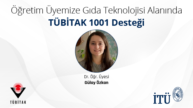 Öğretim Üyemize Gıda Teknolojisi Alanında TÜBİTAK 1001 Desteği Görseli