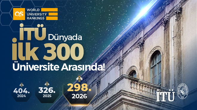 İstanbul Teknik Üniversitesi, Dünya Çapında İlk 300 Arasında! Görseli